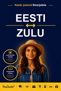 The Language Guide for Travelers - Estonian to Zulu - YouGuide - ebook