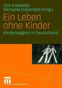 Ein Leben ohne Kinder -  - ebook