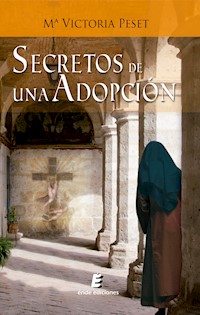 Secretos de una adopción - María Victoria Peset - ebook