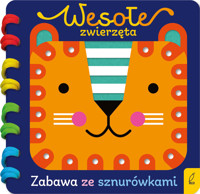 Wesołe zwierzęta. Zabawa ze sznurówkami - zbiorowa praca - książka
