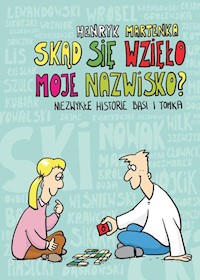 Skąd się wzięło moje nazwisko? - Henryk Martenka - książka