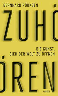 Zuhören - Bernhard Pörksen - ebook