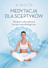 Medytacja dla sceptyków - Ulrich Ott - książka