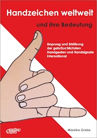 Handzeichen weltweit und ihre Bedeutung - Mareike Grebe - ebook