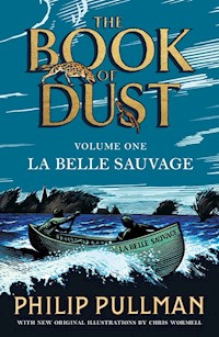 La Belle Sauvage: The Book of Dust Volume One - Philip Pullman - książka