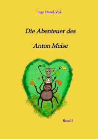 Die Abenteuer des Anton Meise - Inge Diesel-Voß - ebook