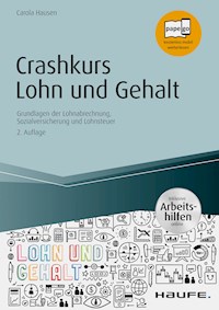 Crashkurs Lohn und Gehalt - inkl. Arbeitshilfen online - Carola Hausen - ebook