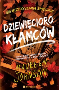 Dziewięcioro kłamców. Seria Truly Devious. Tom 5 - Maureen Johnson - książka