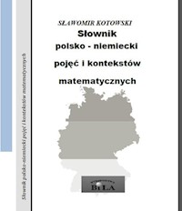 Słownik polsko-niemiecki pojęć i kontekstów matematycznych - Kotowski Sławomir - książka