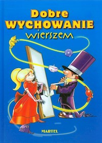 Dobre wychowanie wierszem - Pierga Bożena - książka