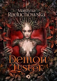 Demon Luster - Martyna Raduchowska - ebook + audiobook + książka