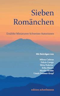 Sieben Romänchen -  - ebook