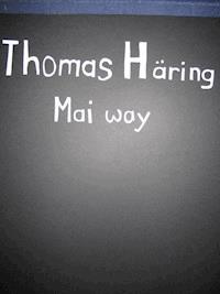 Mai way - Thomas Häring - ebook