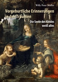 Vorgeburtliche Erinnerungen in den Träumen - Willy Peter Müller - ebook