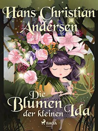 Die Blumen der kleinen Ida - Hans Christian Andersen - ebook