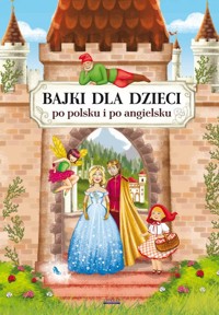 Bajki dla dzieci po polsku i angielsku - Maria Pietruszewska - książka