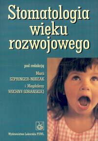 Stomatologia wieku rozwojowego -  - książka