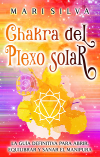 Chakra del plexo solar - Mari Silva - ebook
