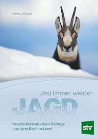 Und immer wieder Jagd - Lothar C. Rilinger - ebook