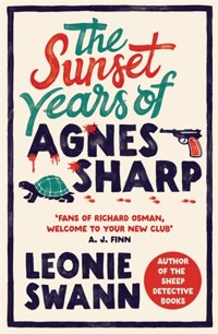 The Sunset Years of Agnes Sharp - Leonie Swann - ebook