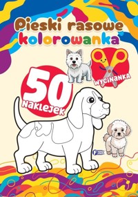 Pieski rasowe. Kolorowanka - zbiorowa praca - książka