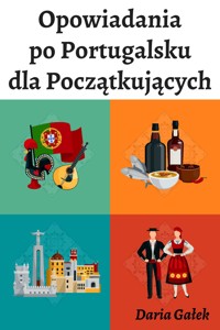 Opowiadania po Portugalsku dla Początkujących - Daria Gałek - ebook