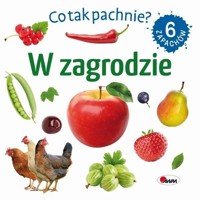 W zagrodzie. Co tak pachnie? - zbiorowa praca - książka