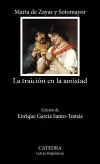 La traición en la amistad - María de Zayas y Sotomayor - ebook
