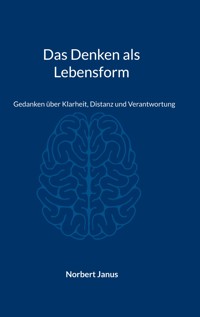 Das Denken als Lebensform - Norbert Janus - ebook