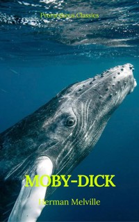 Moby-Dick (Best Navigation, Active TOC) (Prometheus Classics) - Herman Melville - ebook