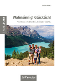 Wahnsinnig! Glücklich! - Stefan Walter - ebook