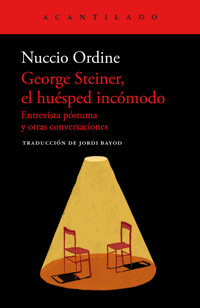 George Steiner, el huésped incómodo - Nuccio Ordine - ebook