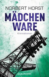 Mädchenware - Norbert Horst - ebook