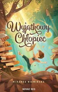 Wyjątkowy chłopiec - Miranda Niemirska - ebook + książka