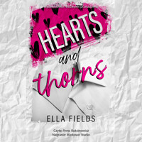 Hearts and Thorns - Ella Fields - ebook + audiobook + książka