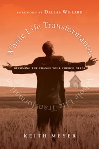 Whole Life Transformation - Keith Meyer - ebook