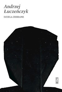 Dzieła zebrane - Andrzej Łuczeńczyk - książka