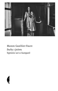 Duchy z jeziora. Tajemnice wsi w Szampanii - Manon Gauthier-Faure - książka