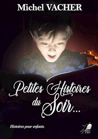 Petites Histoires du Soir - Michel Vacher - ebook