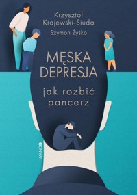 Męska depresja - Krajewski-Siuda Krzysztof, Żyśko Szymon - książka