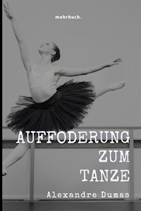 Die Aufforderung zum Tanze - Alexandre Dumas - ebook