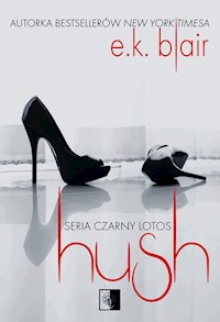 Hush - E.K. Blair - ebook + książka