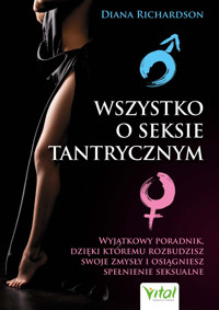 Wszystko o seksie tantrycznym - Diana Richardson - ebook + książka