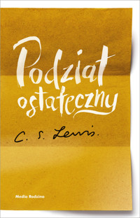 Podział ostateczny - C. S. Lewis - ebook + książka