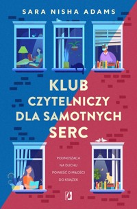 Klub czytelniczy dla samotnych serc - Adams Sara Nisha - książka