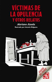 Víctimas de la opulencia y otros relatos - Mariano Azuela - ebook