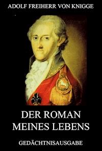 Der Roman meines Lebens - Adolf Freiherr von Knigge - ebook
