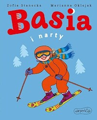 Basia i narty - Zofia Stanecka - ebook + audiobook + książka