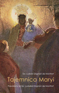 Tajemnica Maryi - św. Ludwik Grignion de Montfort - audiobook
