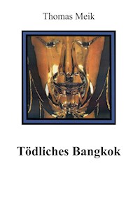 Tödliches Bangkok - Thomas Meik - ebook